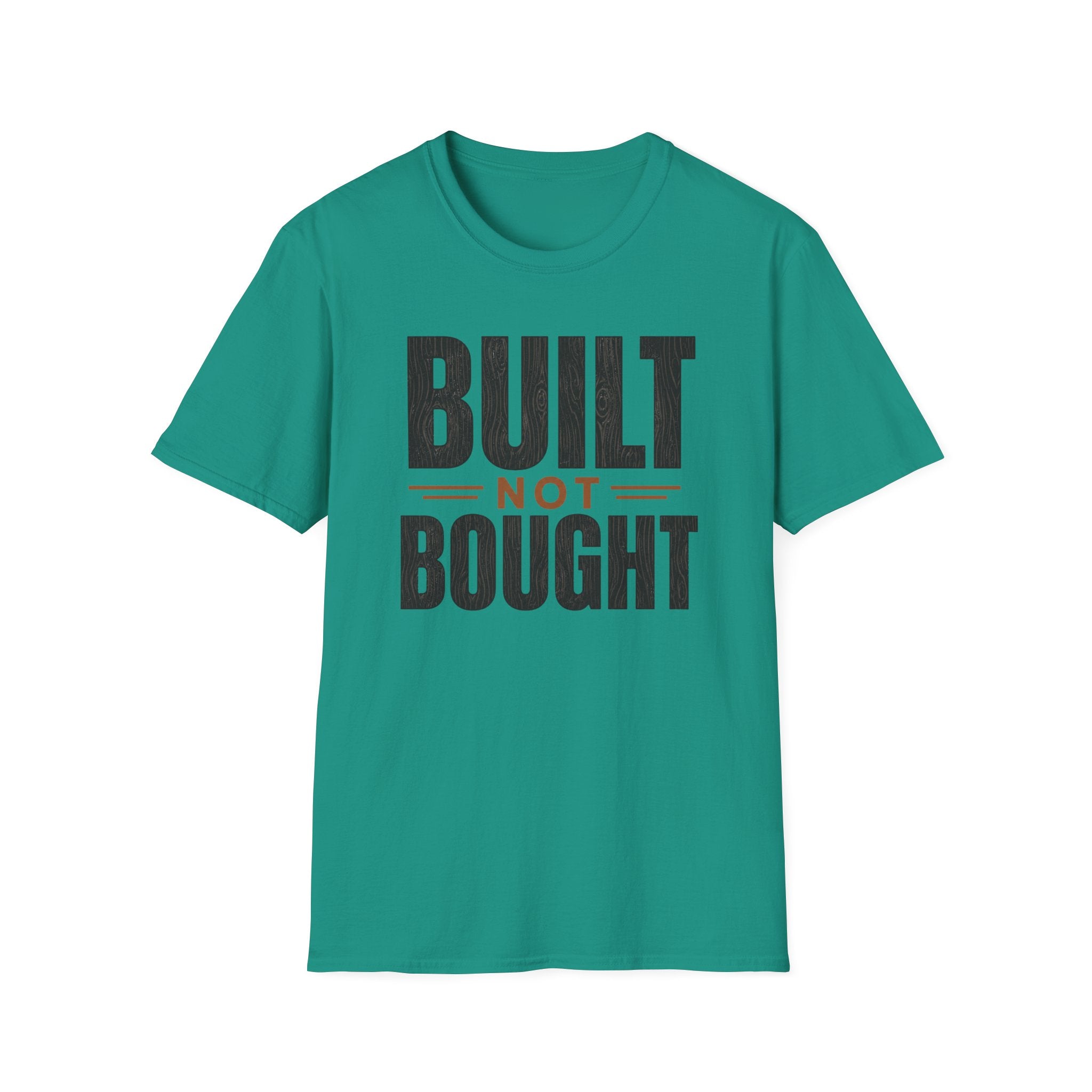 Built Not Bought T-Shirt