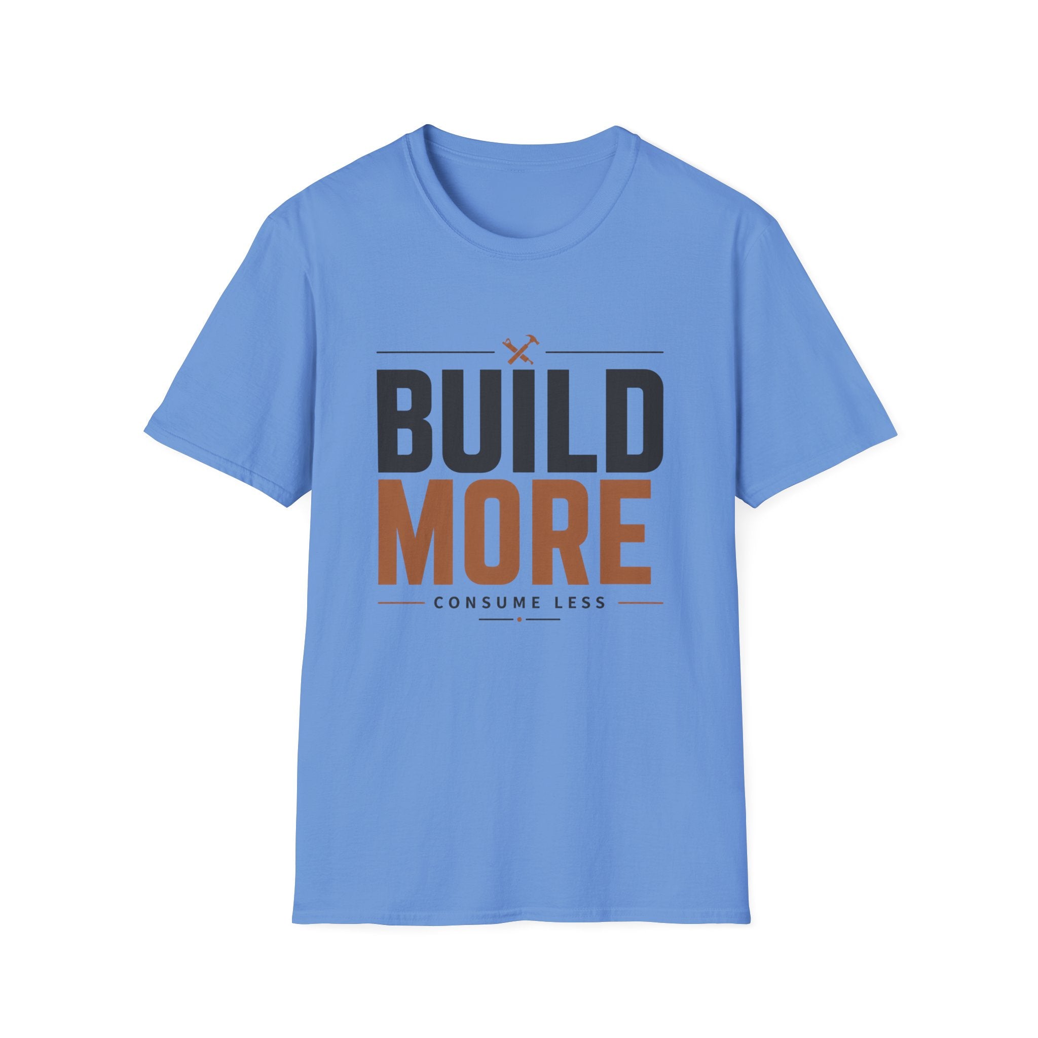 Build More, Consume Less T-Shirt