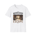 The Workshop Is My Escape T-Shirt