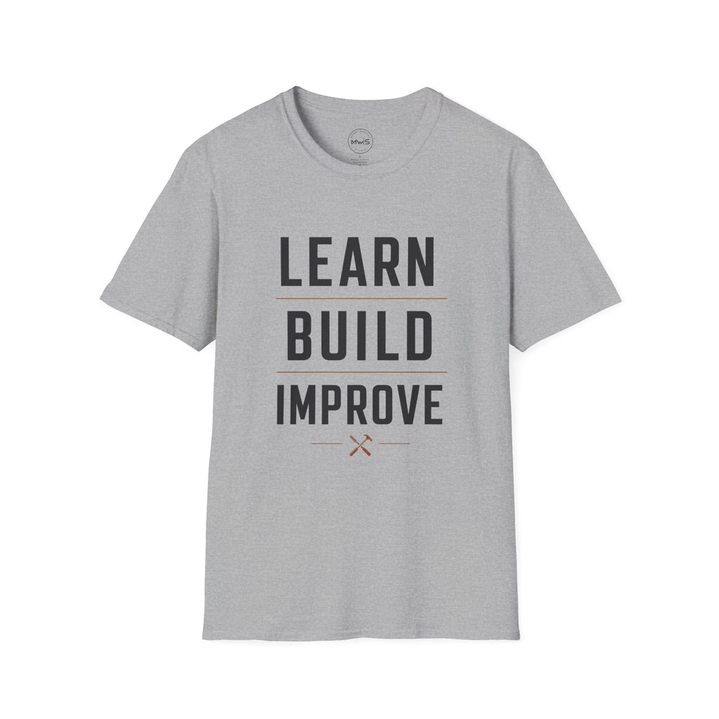 Learn Build Improve T-Shirt
