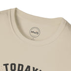 Today's Forecast T-Shirt