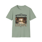 The Workshop Is My Escape T-Shirt