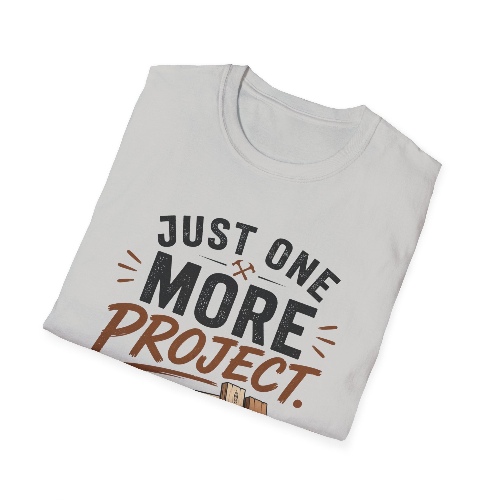 Just One More Project T-Shirt