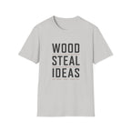 Wood Steal Ideas T-Shirt