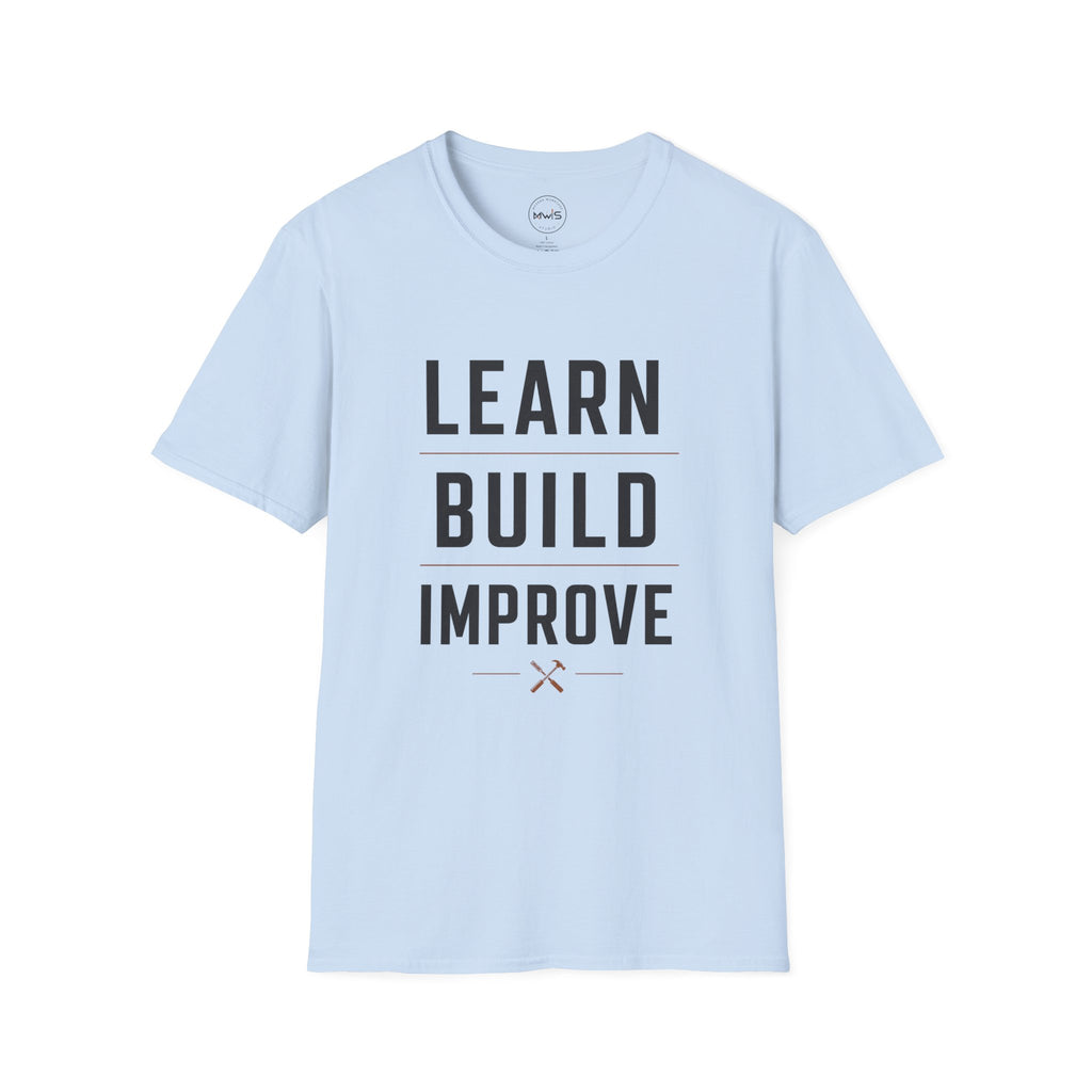 Learn Build Improve T-Shirt