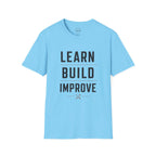 Learn Build Improve T-Shirt