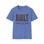 Built With Imperfection T-Shirt