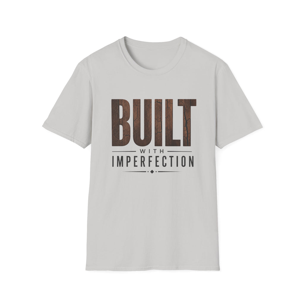 Built With Imperfection T-Shirt