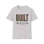 Built With Imperfection T-Shirt