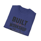Built In The Workshop T-Shirt