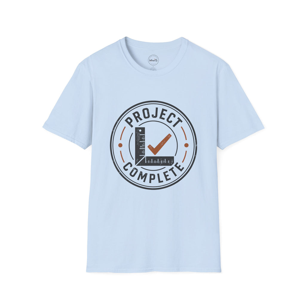 Project Complete T-Shirt