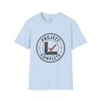 Project Complete T-Shirt