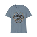 Trust The Grain T-Shirt