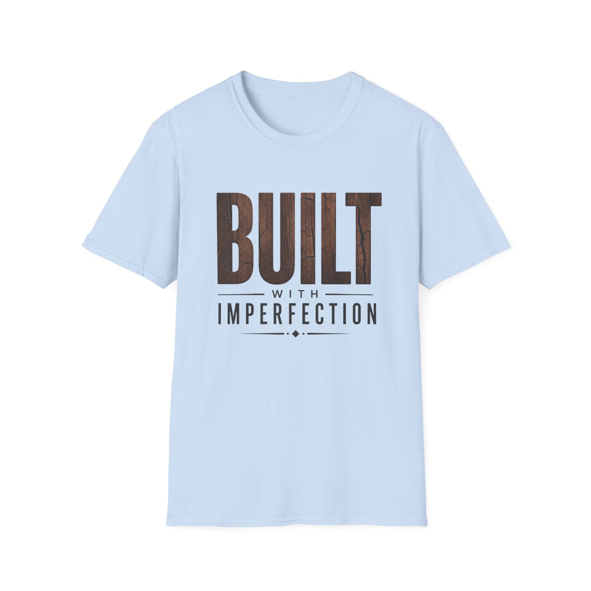 Built With Imperfection T-Shirt