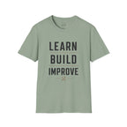 Learn Build Improve T-Shirt