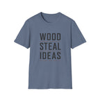 Wood Steal Ideas T-Shirt