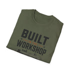 Built In The Workshop T-Shirt