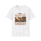 Happy Pace Is Covered In Sawdust T-Shirt