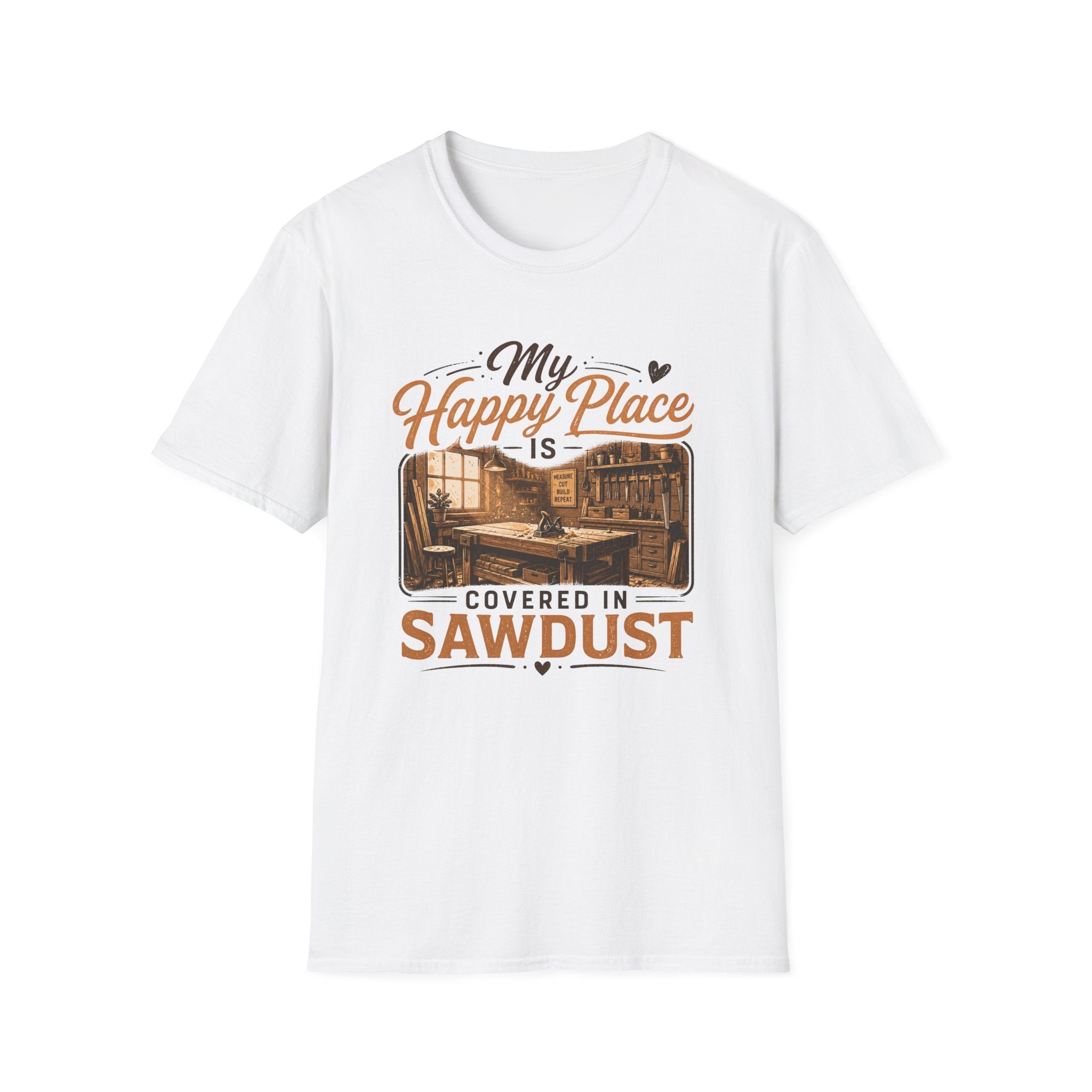 Happy Pace Is Covered In Sawdust T-Shirt