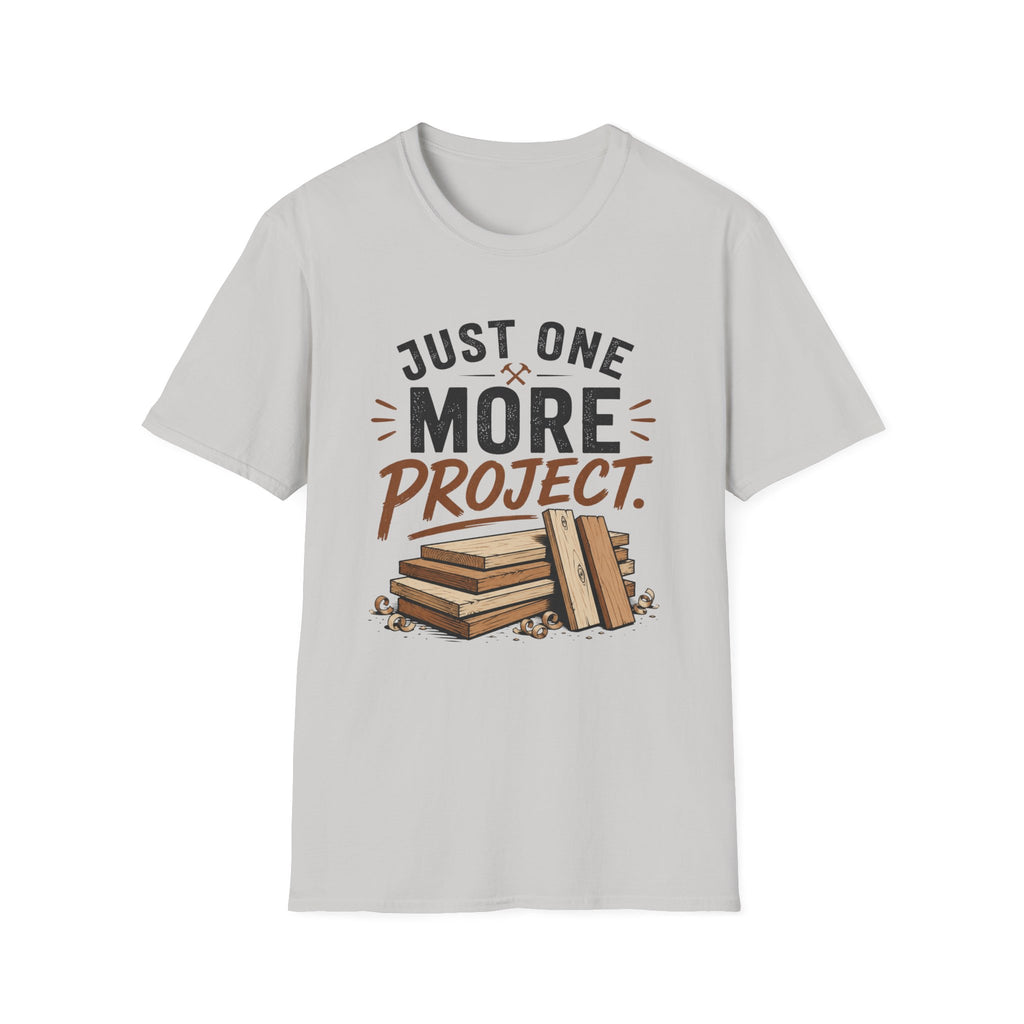 Just One More Project T-Shirt
