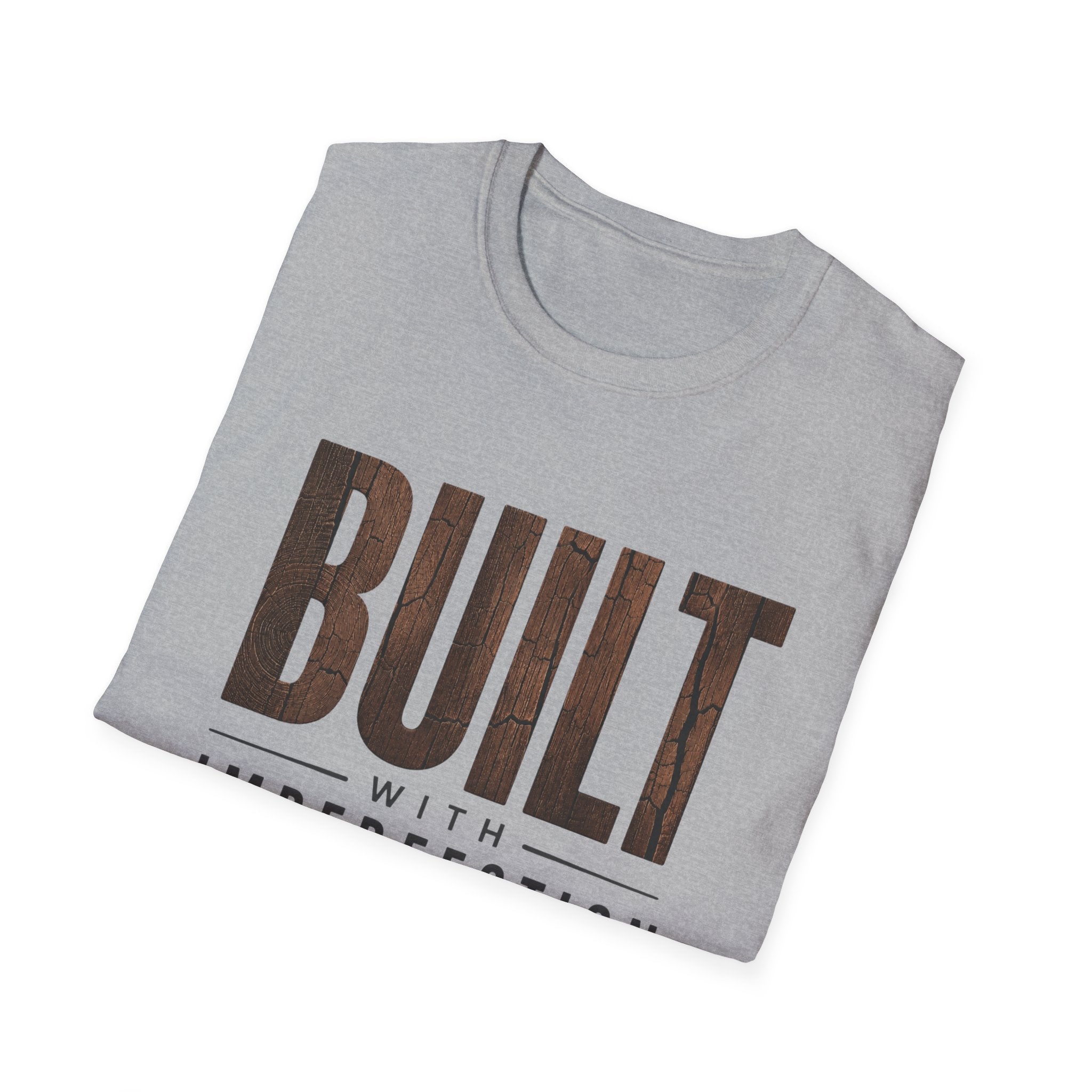 Built With Imperfection T-Shirt