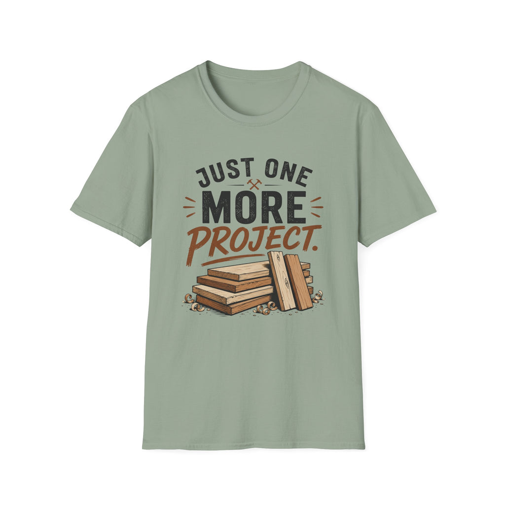 Just One More Project T-Shirt