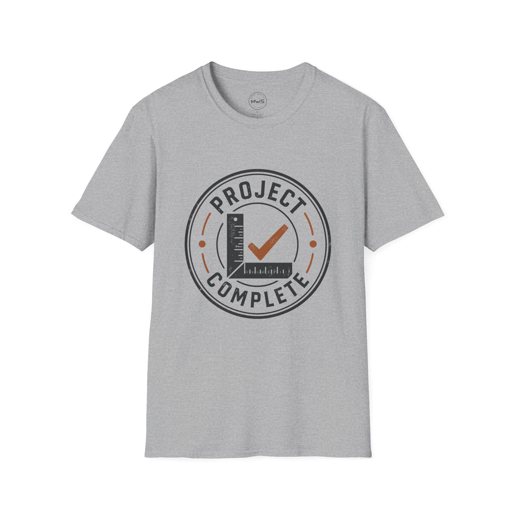 Project Complete T-Shirt