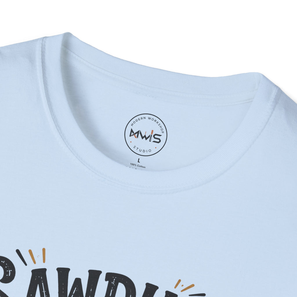 Sawdust is My Glitter T-Shirt