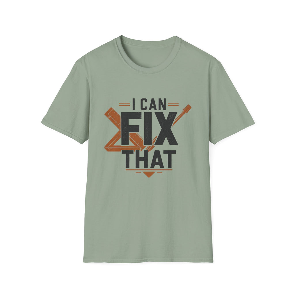 I Can Fix That T-Shirt