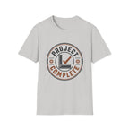 Project Complete T-Shirt