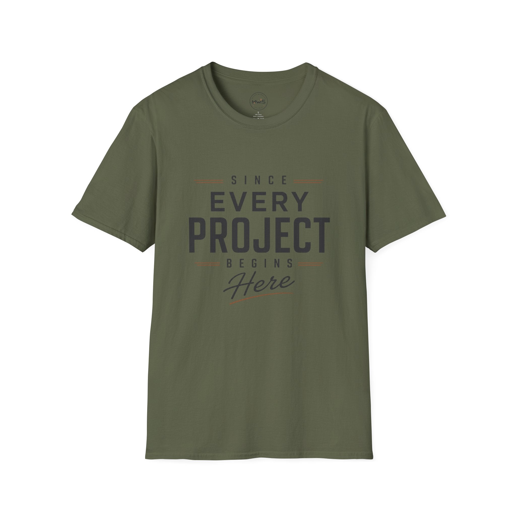 Since Every Project Begins Here T-Shirt
