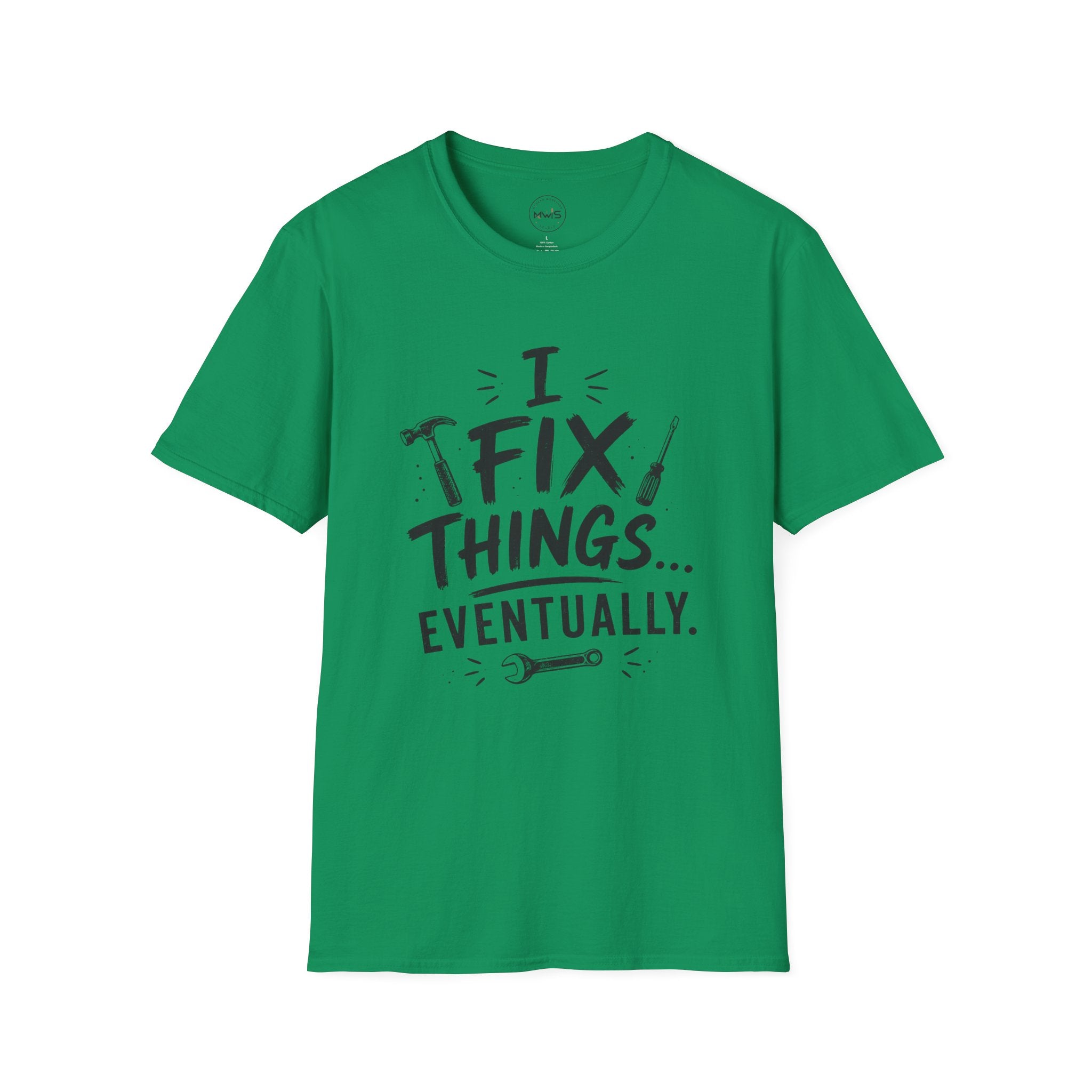 I Fix Things Eventually T-Shirt