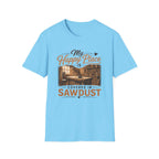 Happy Pace Is Covered In Sawdust T-Shirt