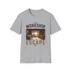 The Workshop Is My Escape T-Shirt