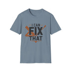 I Can Fix That T-Shirt