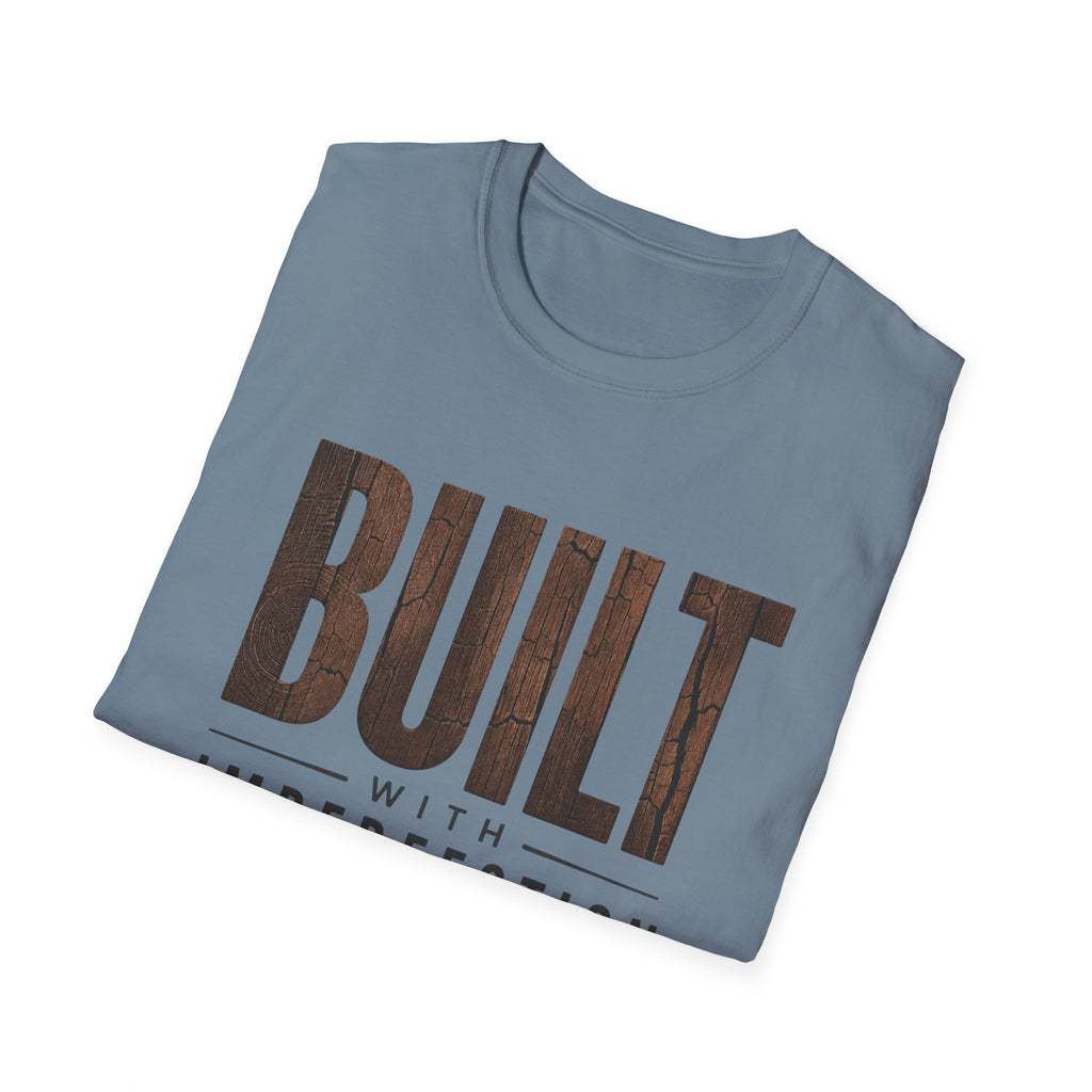 Built With Imperfection T-Shirt