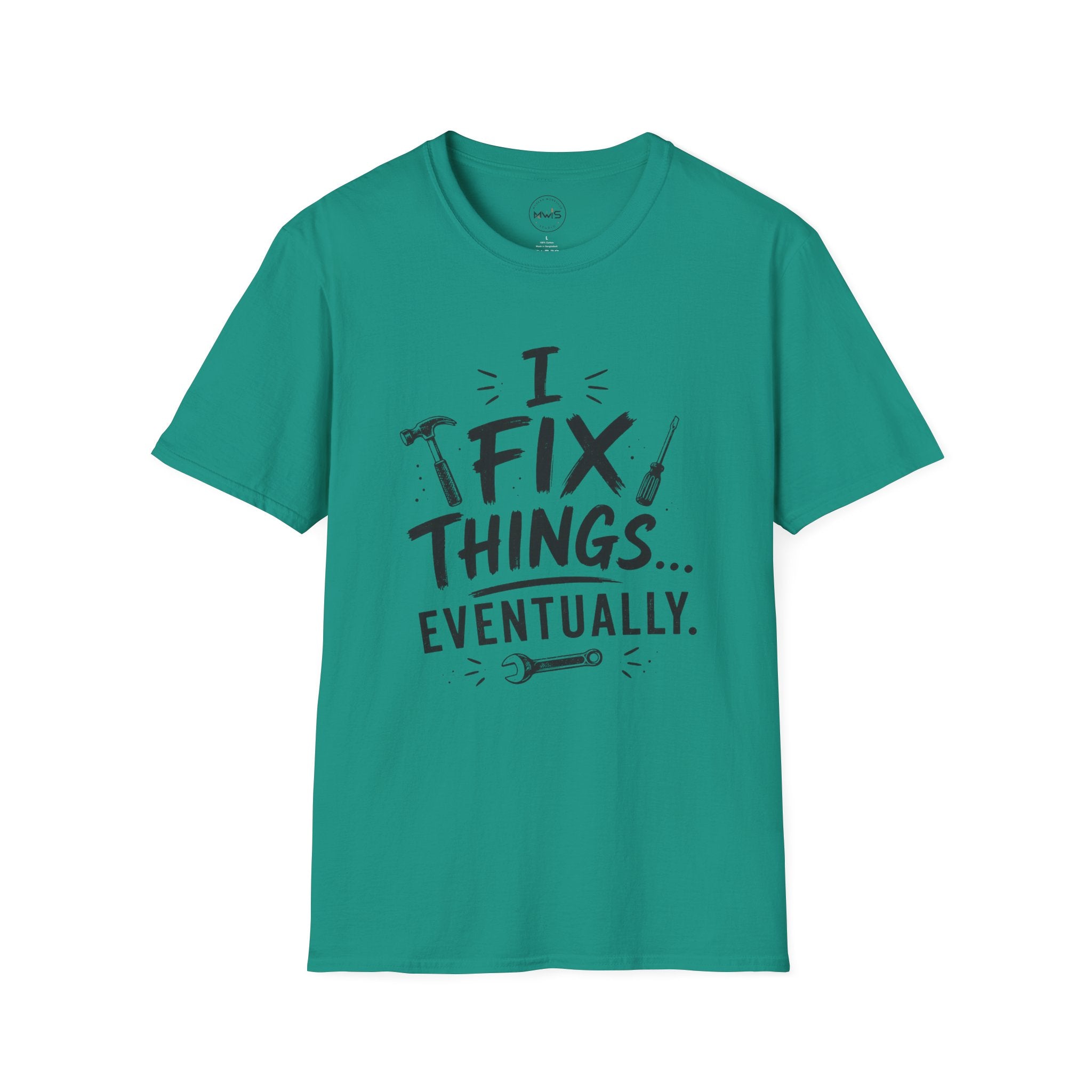 I Fix Things Eventually T-Shirt