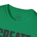 Create Something Great T-Shirt