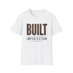Built With Imperfection T-Shirt