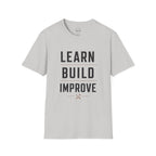 Learn Build Improve T-Shirt