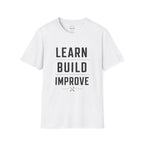 Learn Build Improve T-Shirt