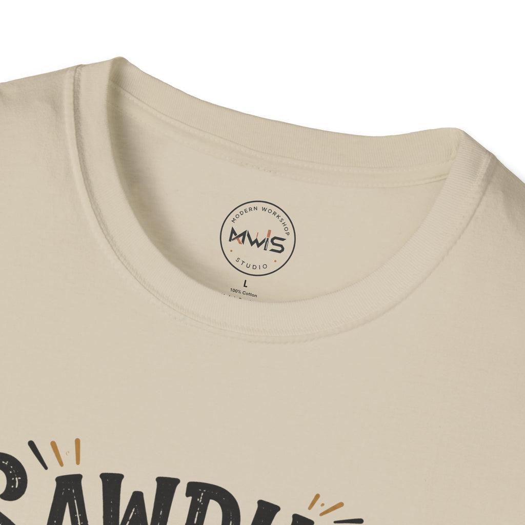 Sawdust is My Glitter T-Shirt
