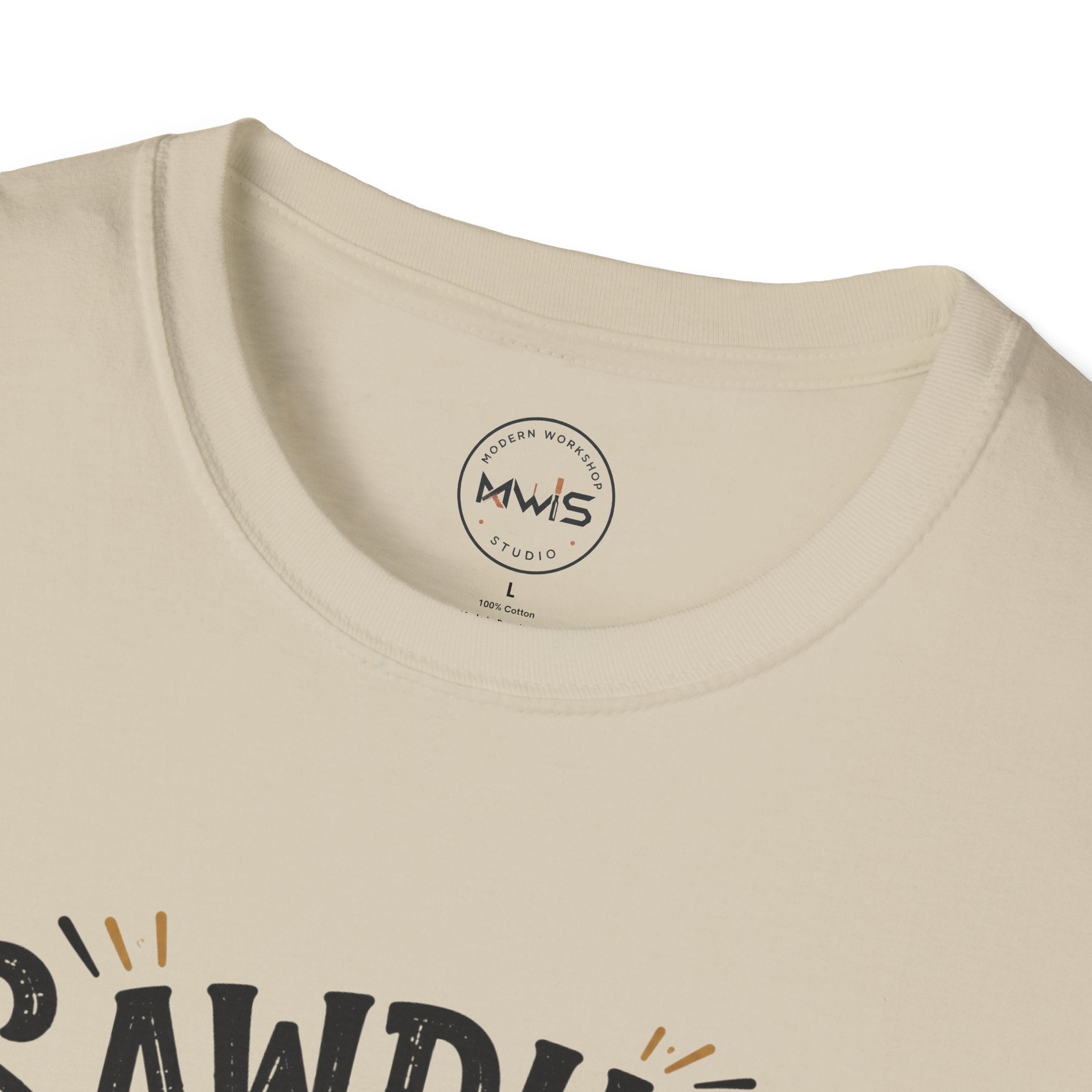 Sawdust is My Glitter T-Shirt