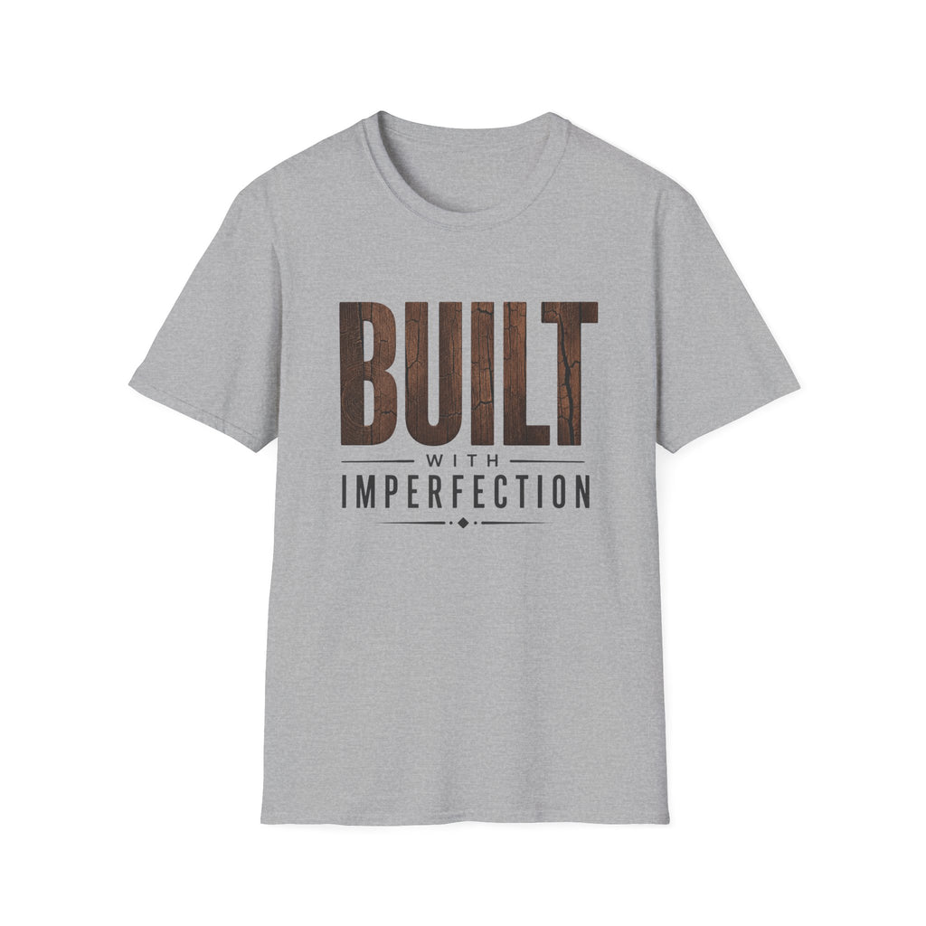 Built With Imperfection T-Shirt
