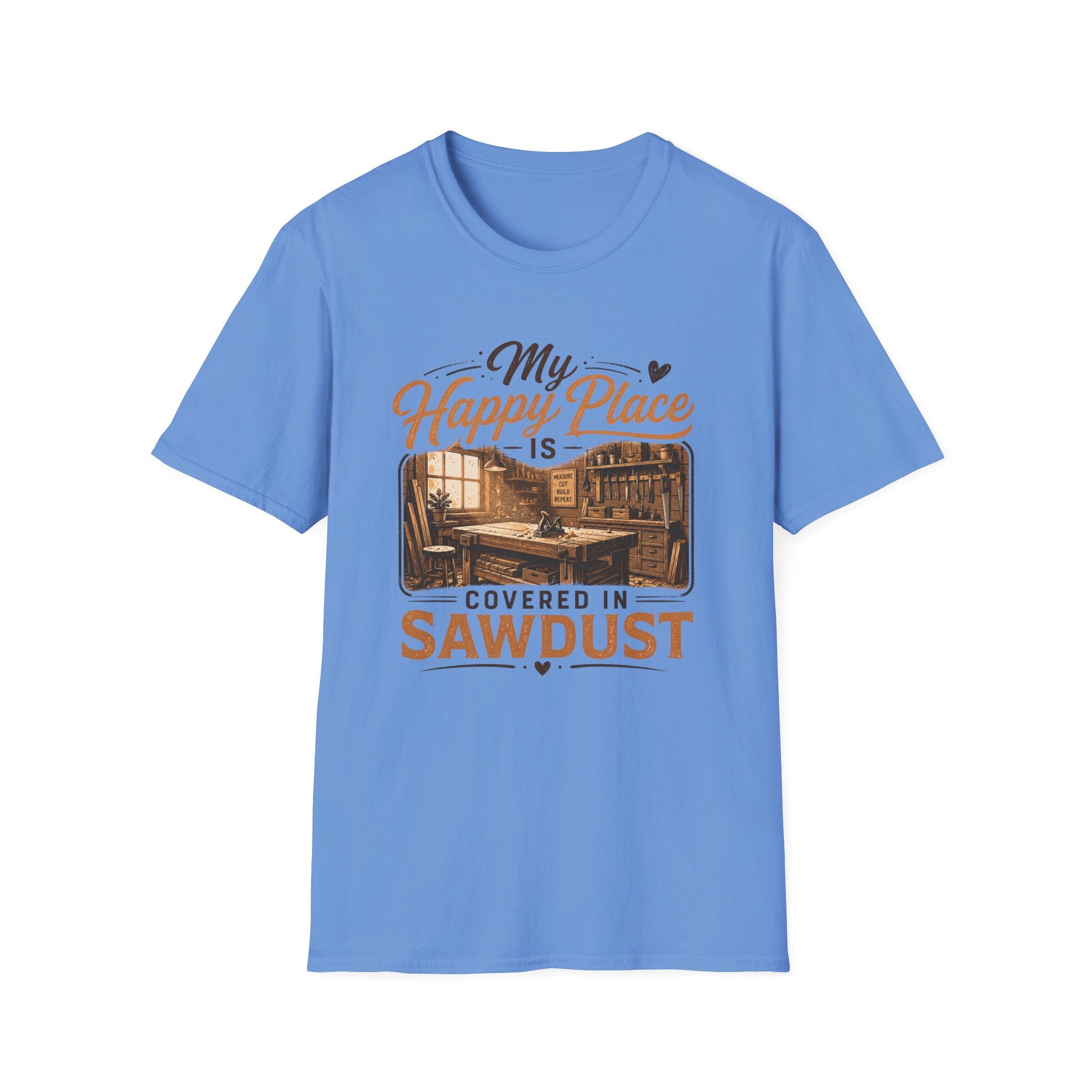 Happy Pace Is Covered In Sawdust T-Shirt