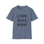 Learn Build Improve T-Shirt