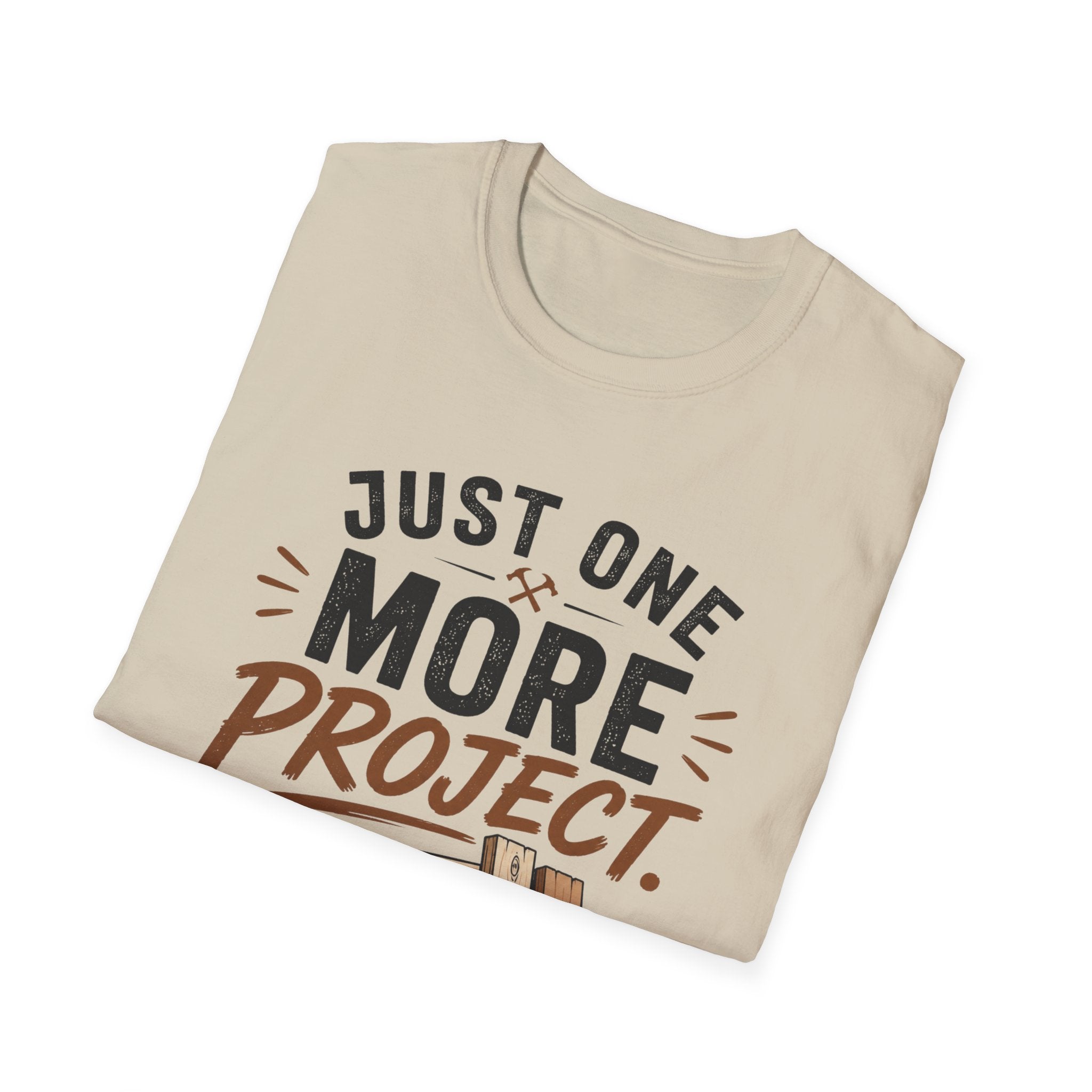 Just One More Project T-Shirt