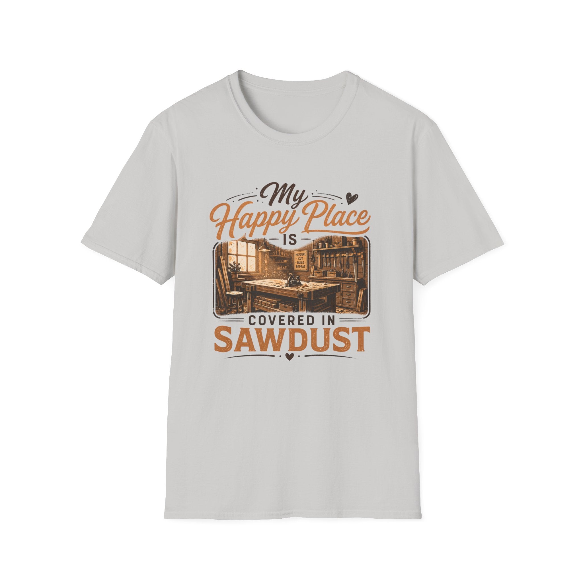 Happy Pace Is Covered In Sawdust T-Shirt
