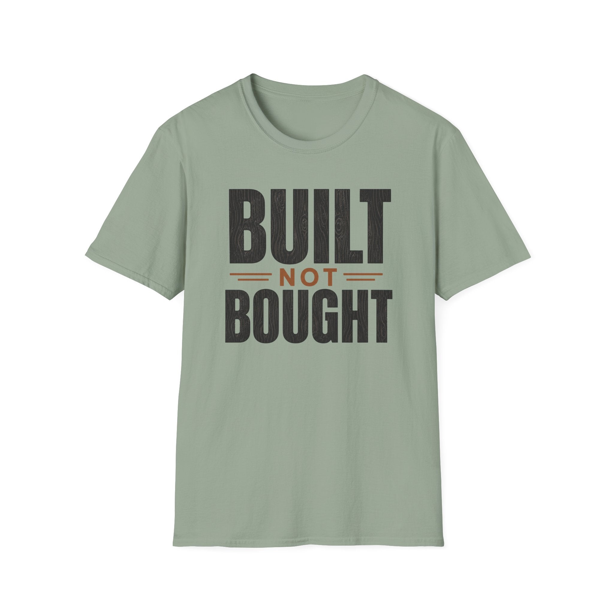 Built Not Bought T-Shirt