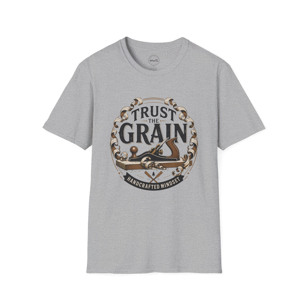 Trust The Grain T-Shirt